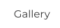 Gallery