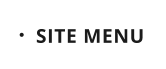SITE MENU